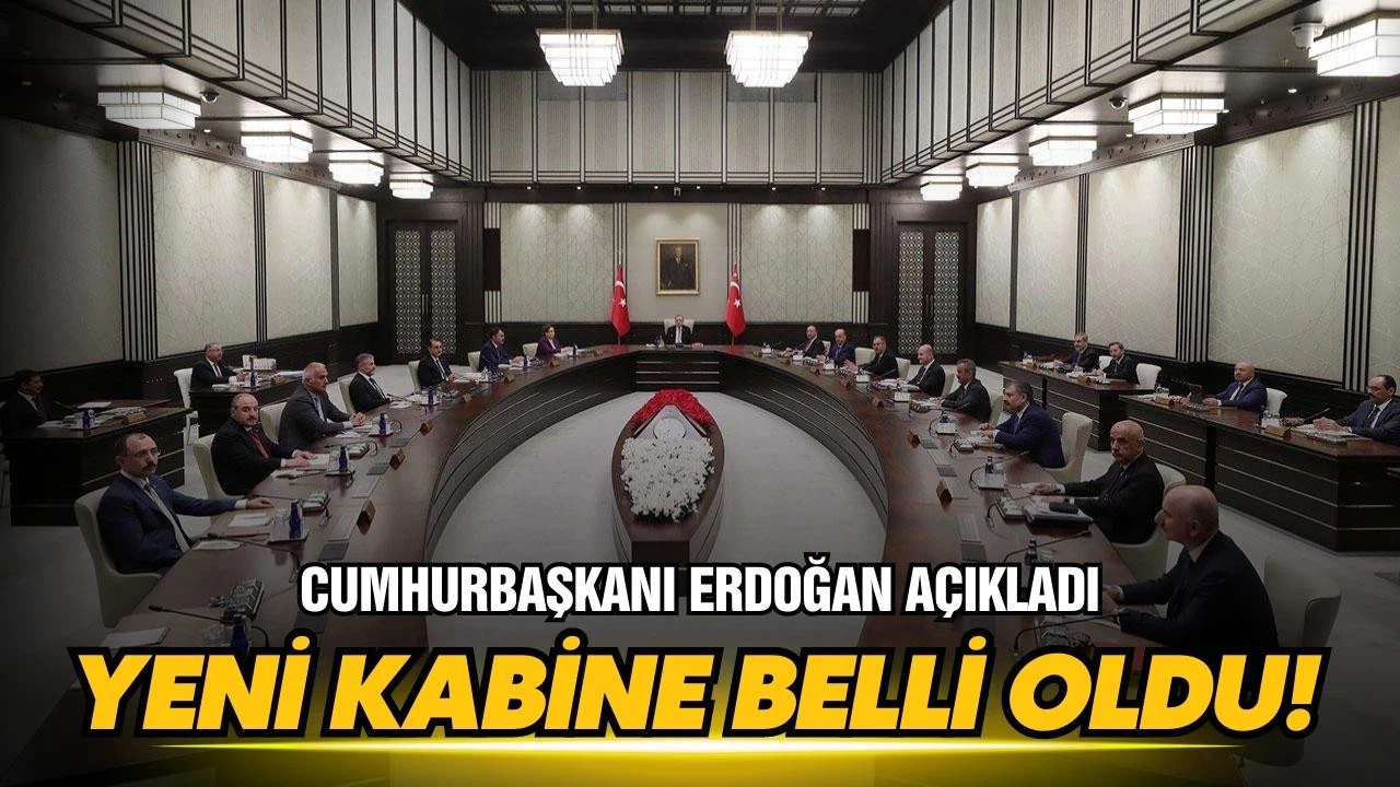 Yeni Kabine belli oldu!