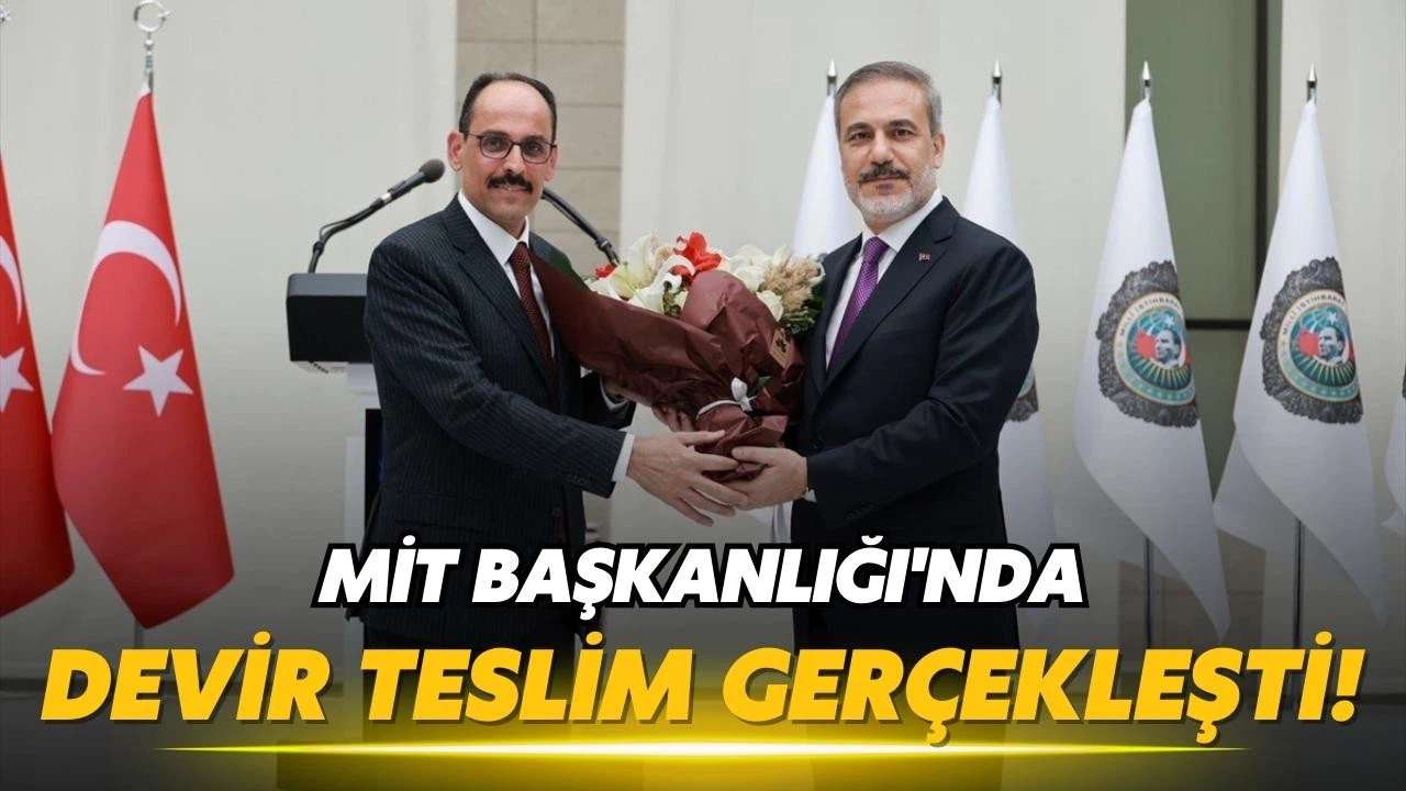 MİT Başkanlığı'nda devir teslim