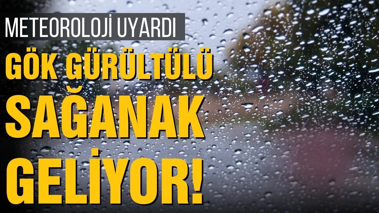 Kuvvetli yağışlar geri geliyor!