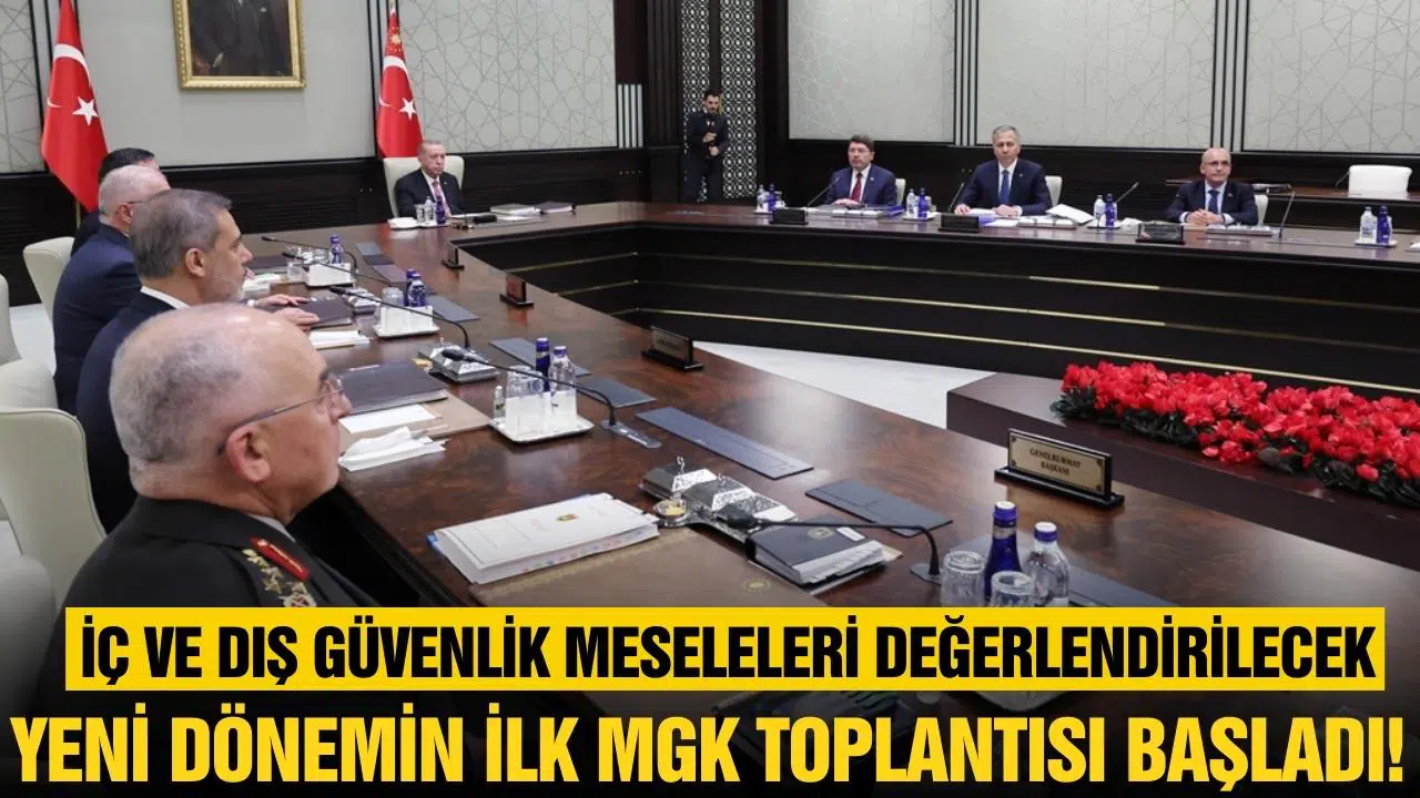 Yeni dönemin ilk MGK toplantısı başladı