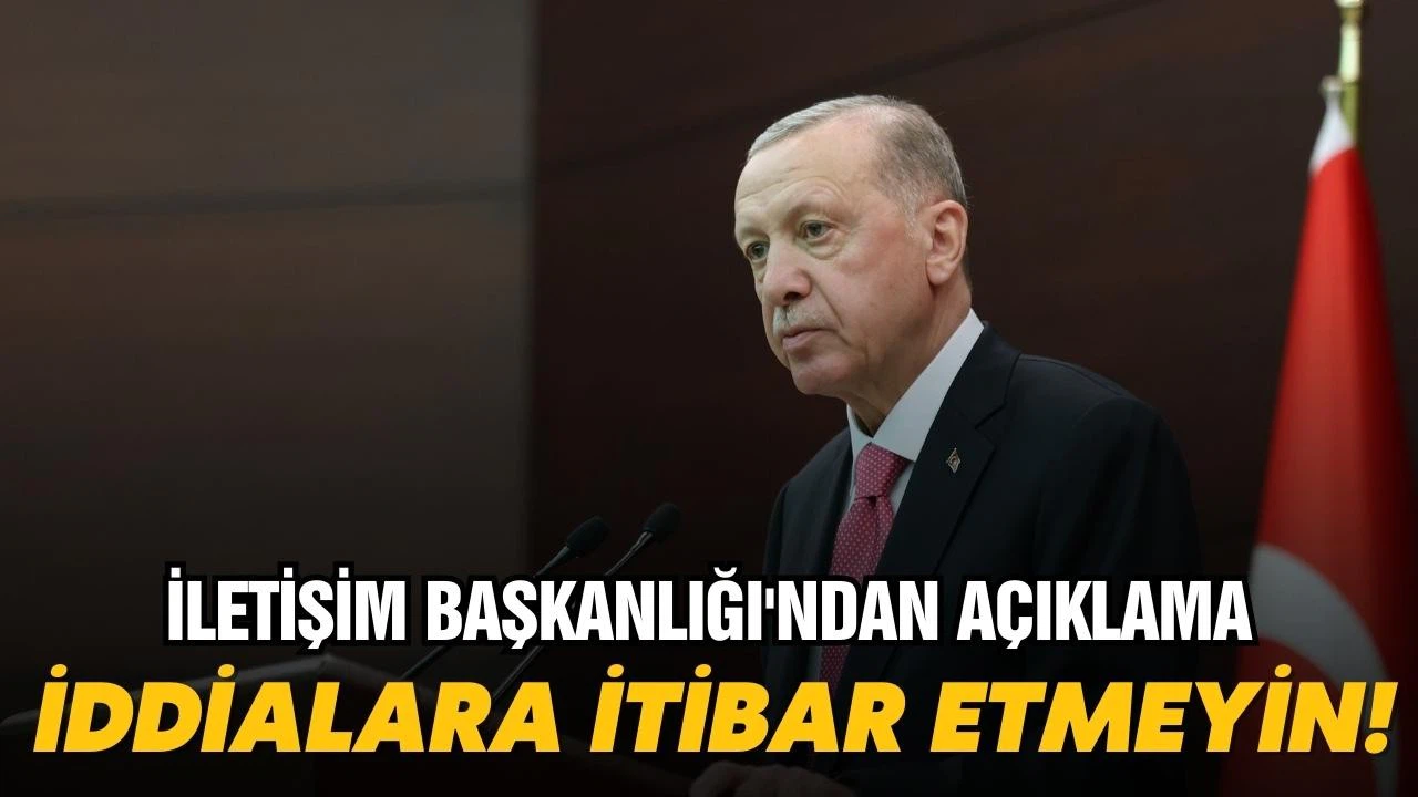 Cumhurbaşkanı Erdoğan'ın sağlık durumuyla ilgili açıklama!