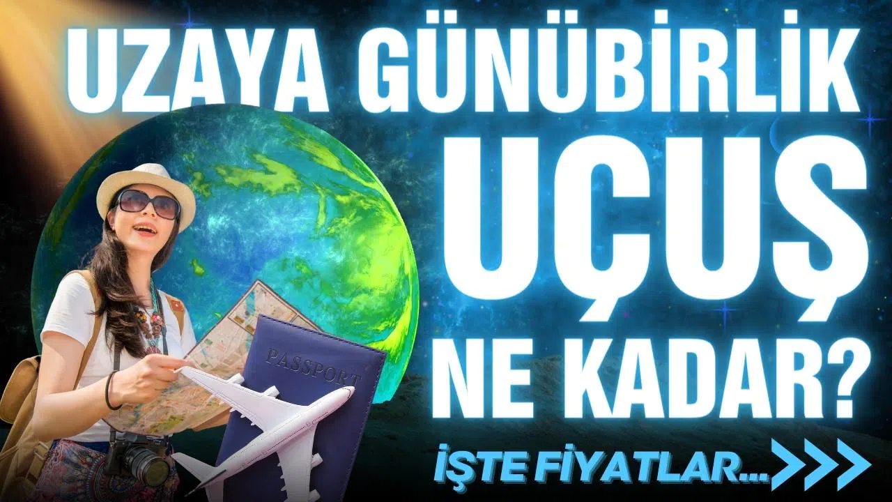 Uzaya günübirlik uçuş ne kadar?