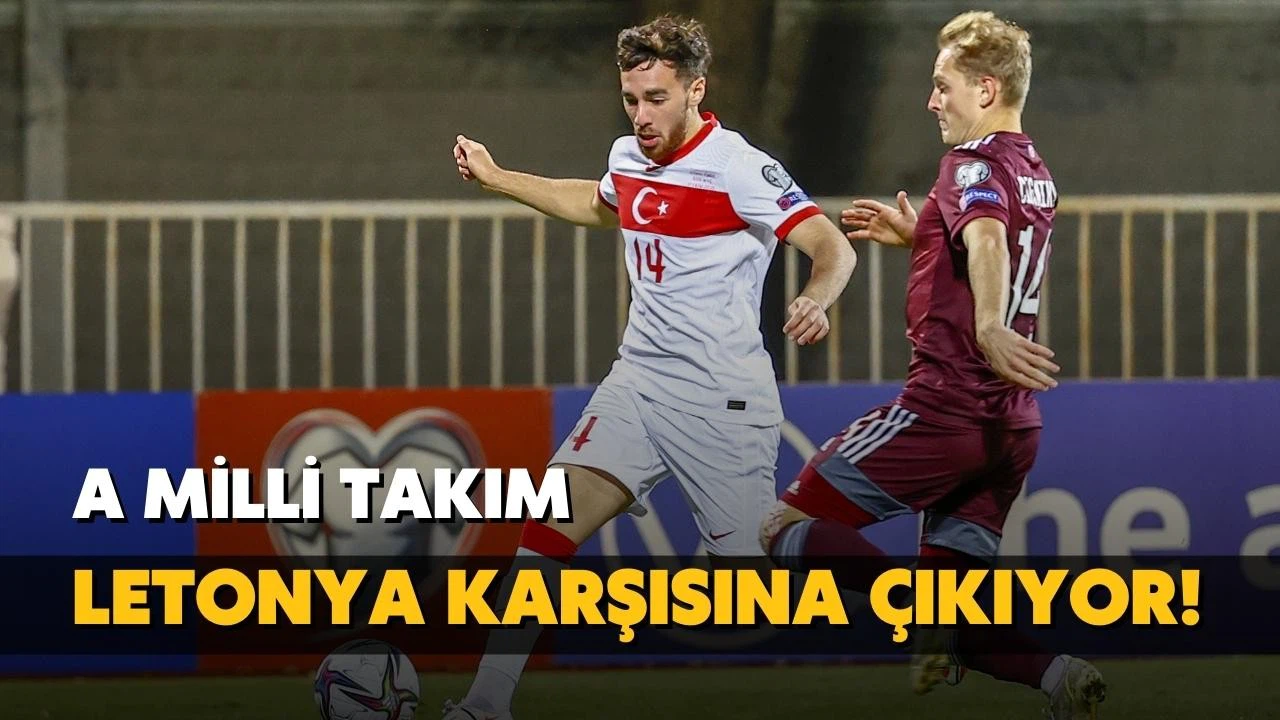 A Milli Takım Letonya karşısında!