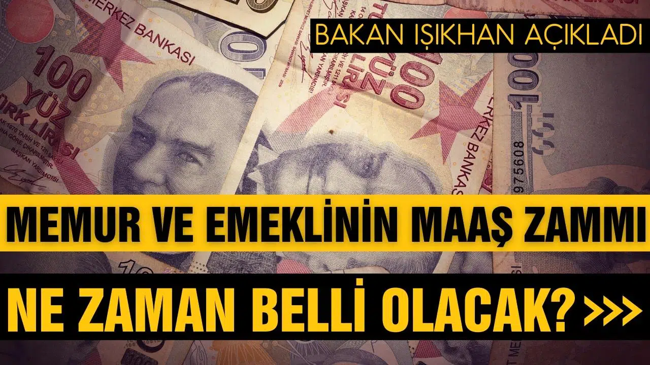 Bakan Işıkhan'dan memur ve emekli zammı açıklaması!