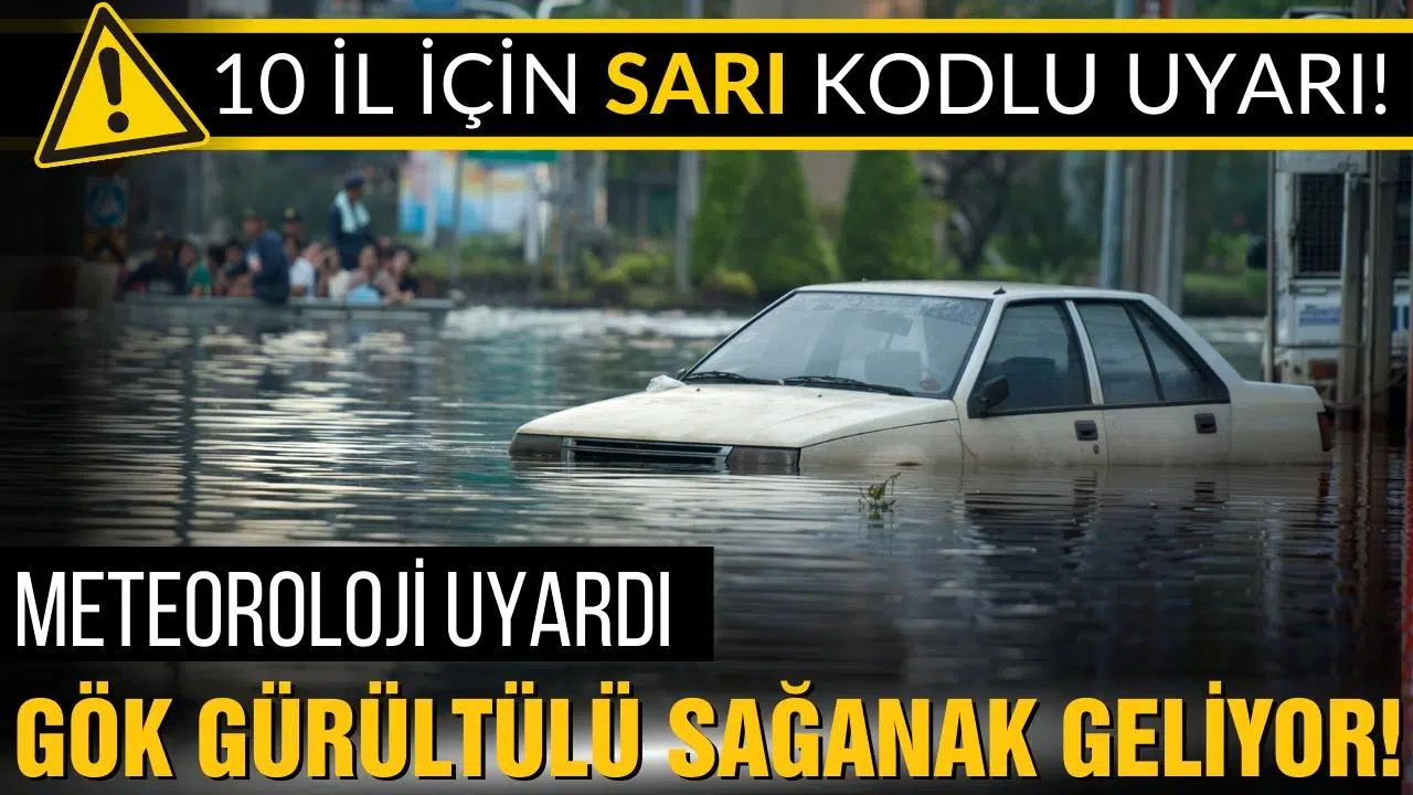 10 il için sarı kodlu uyarı!