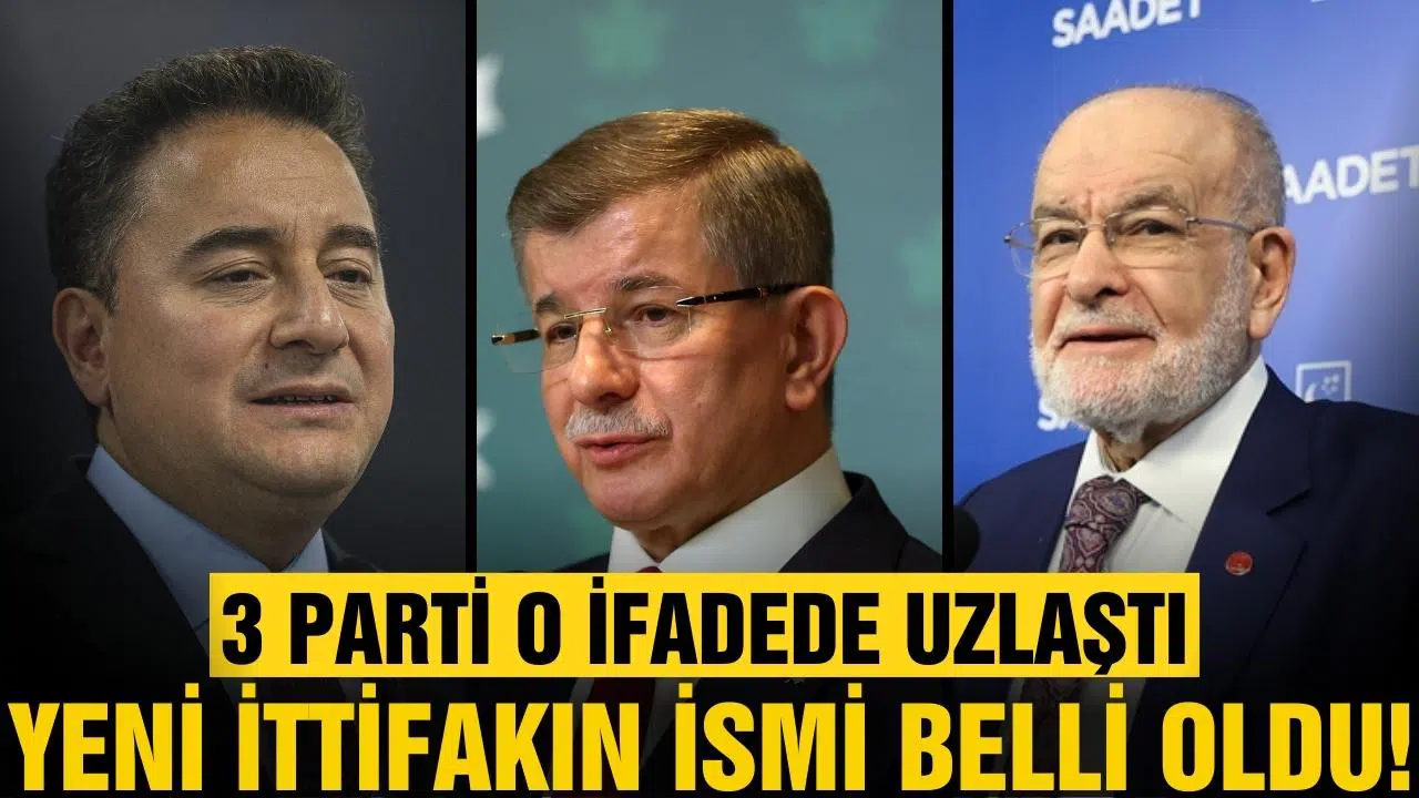Üç partinin çatı ismi belli oldu!