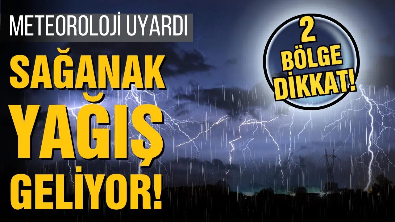 Meteoroloji 2 bölgeyi uyardı!
