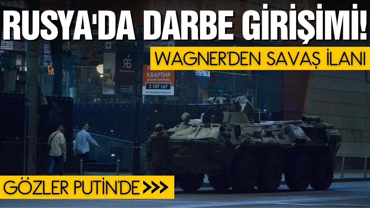 Rusya'da Wagner krizi!