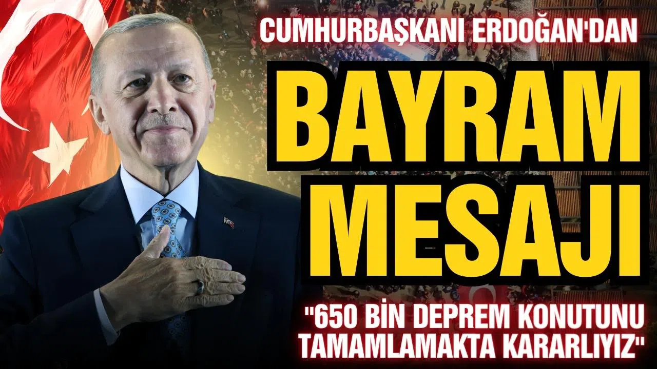 Cumhurbaşkanı Erdoğan'dan bayram mesajı