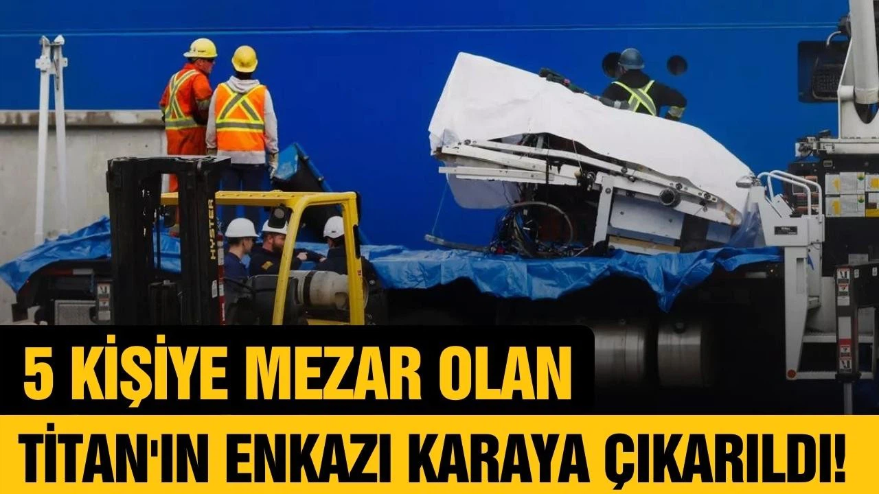 5 kişiye mezar olan Titan denizaltısının enkazı karaya çıkarıldı!