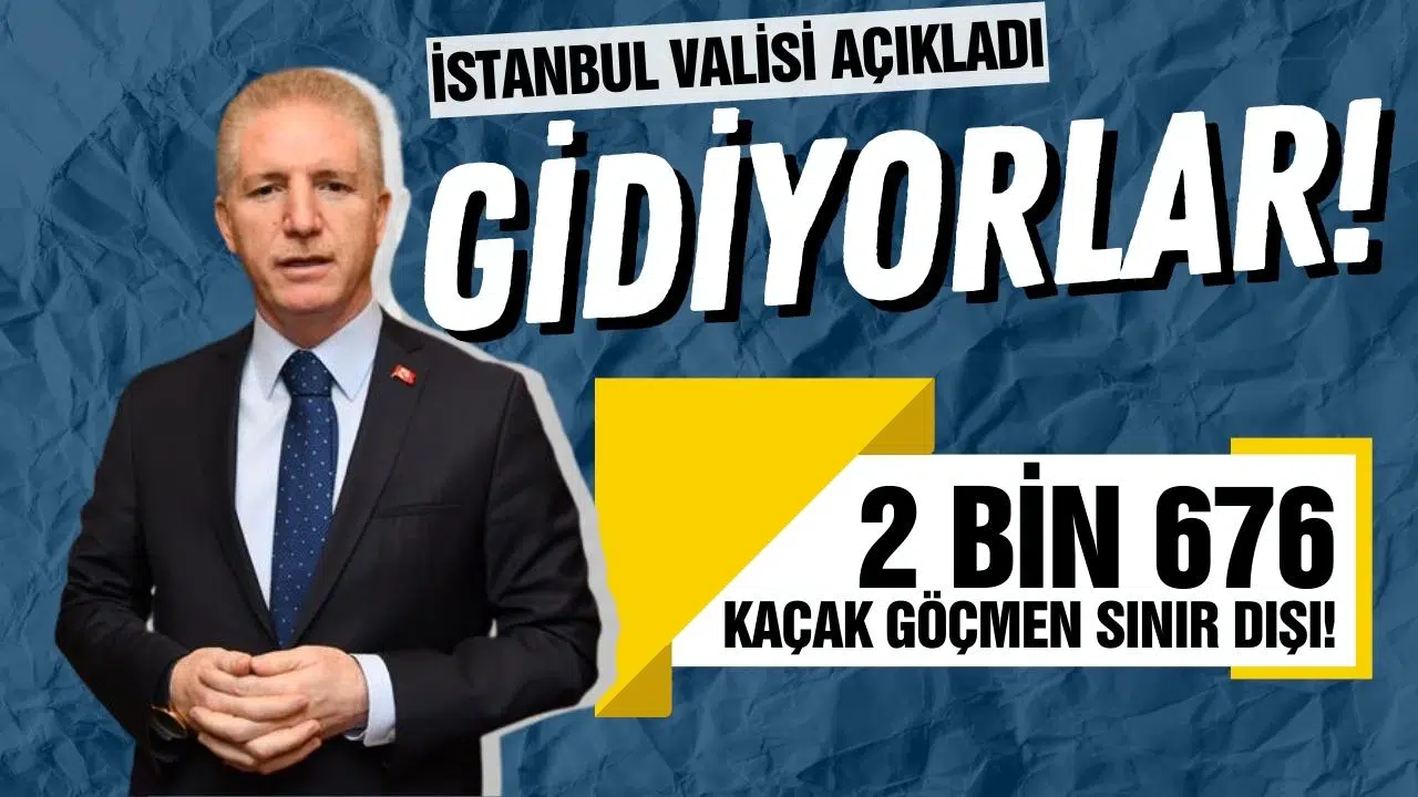İstanbul Valisi'nden düzensiz göçmen açıklaması!