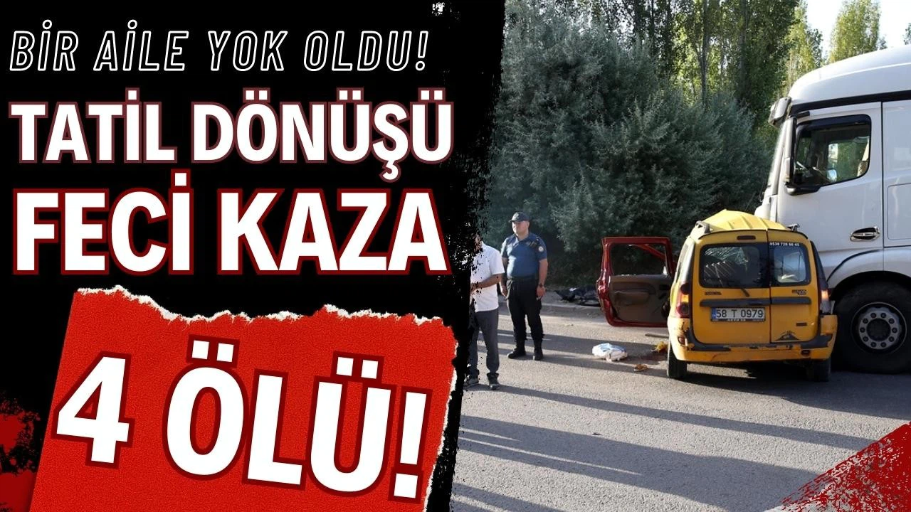 Tatil dönüşü korkunç kaza! Bir aile yok oldu!