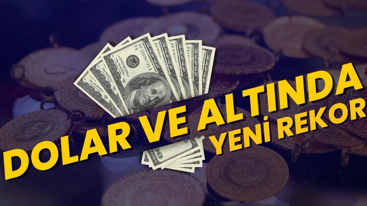 Dolar ve altın haftaya rekor seviyeden başladı!