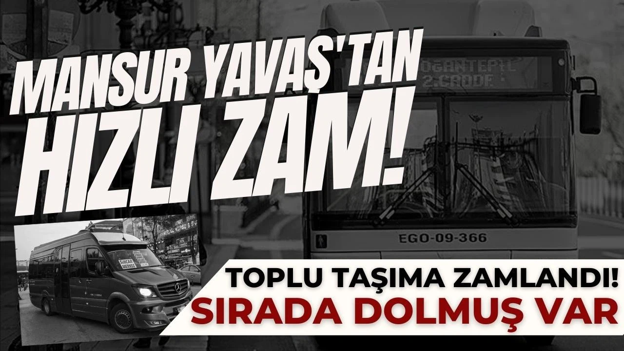 Ankara'da toplu taşımaya zam!