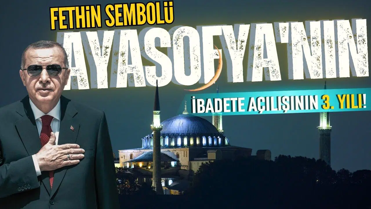 Ayasofya, 3 yıl önce bugün ibadete açıldı!