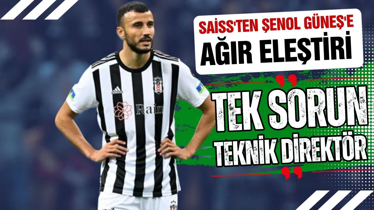 Saiss'ten Şenol Güneş'e ağır eleştiri: Tek sorun teknik direktör