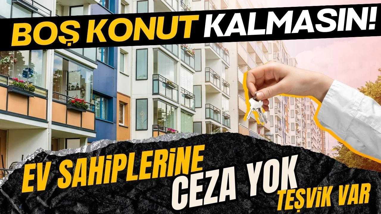 Tunç: “Ev sahiplerine teşvik olabilir”