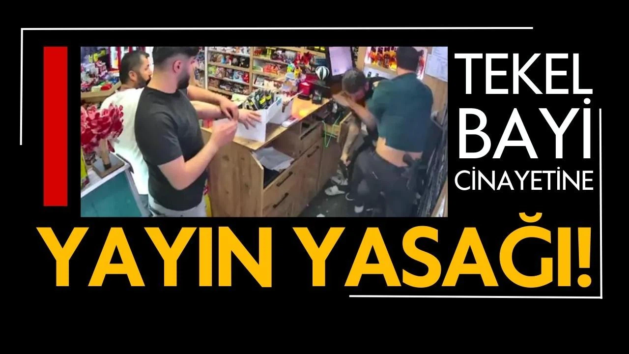 Esenyurt'taki tekel bayi cinayetine yayın yasağı getirildi!