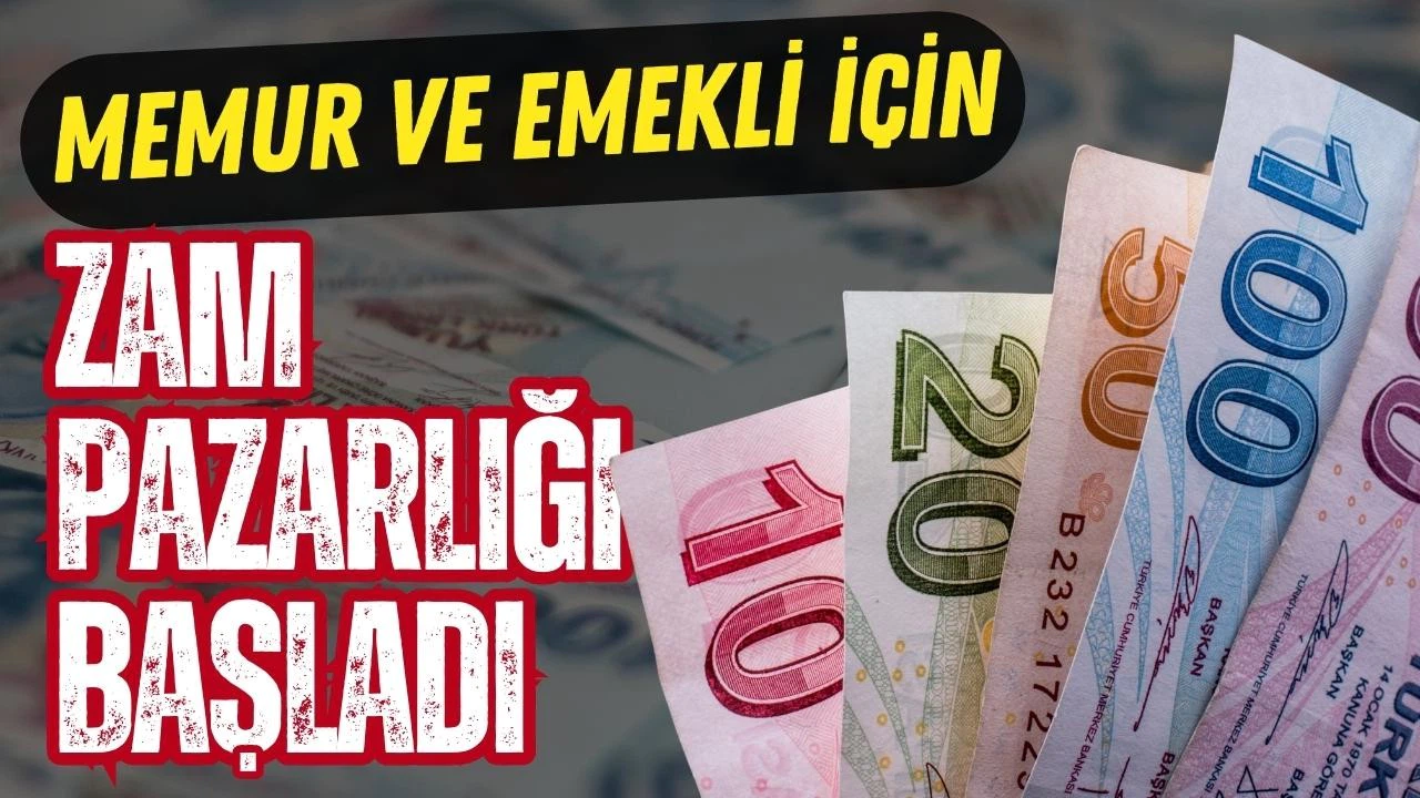 Memur ve emekli zam pazarlığı başladı!