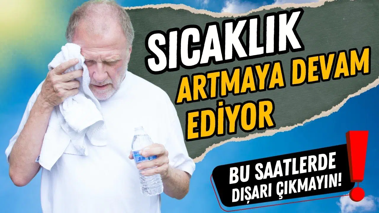 Meteoroloji uyardı: Bu saatlerde dışarı çıkmayın!