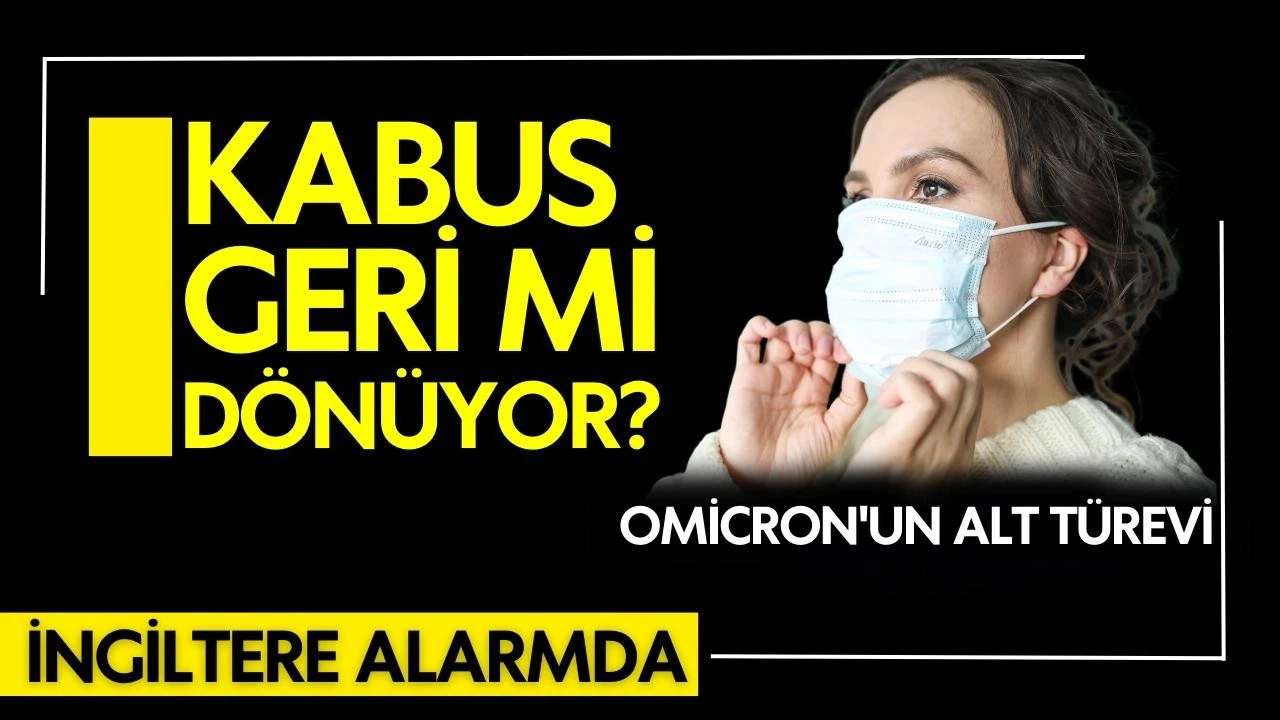 Kovid-19'un yeni varyantı Eris! Kabus geri döndü!