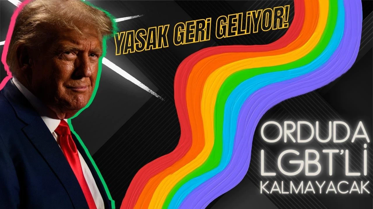 Trump: Orduda LGBT'li olmayacak