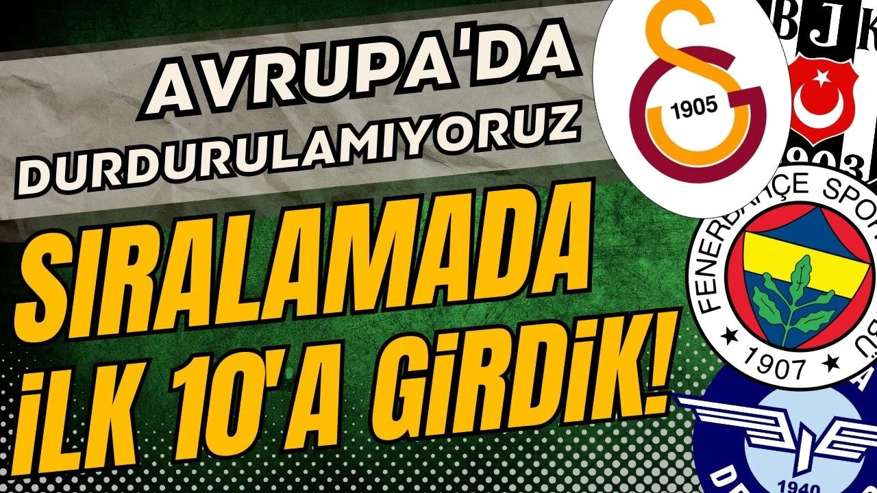 Avrupa'da durdurulamıyoruz! Sıralama yine değişti