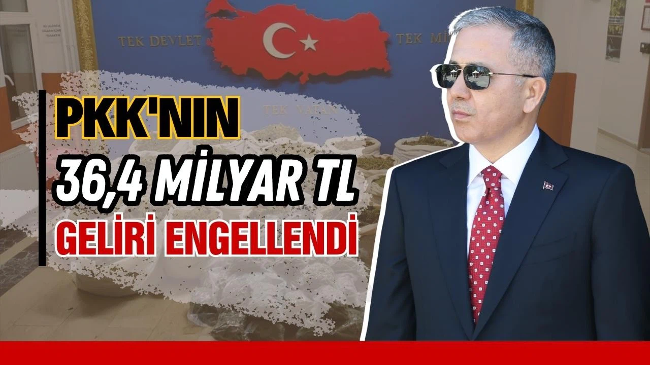 Yerlikaya: Terör örgütünün 36 milyar TL gelir elde etmesi engellendi