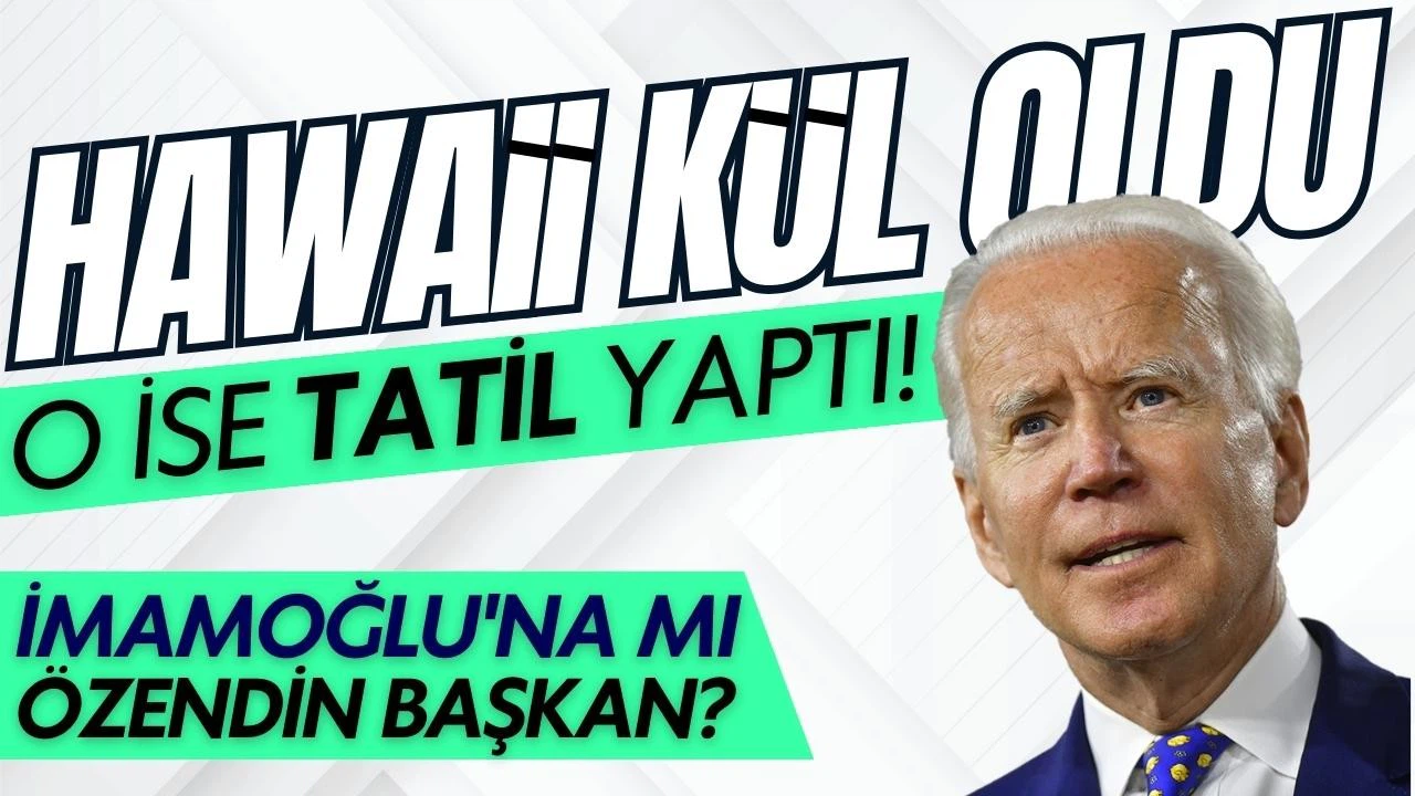 Hawaii yanarken tatil yapan Biden'dan açıklama: En kısa sürede gideceğim
