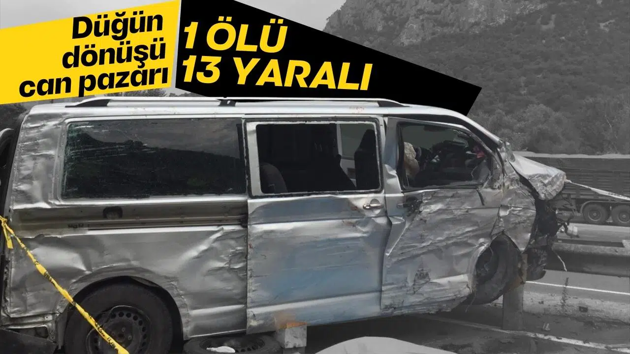 Düğün dönüşü can pazarı: 1 ölü, 13 yaralı