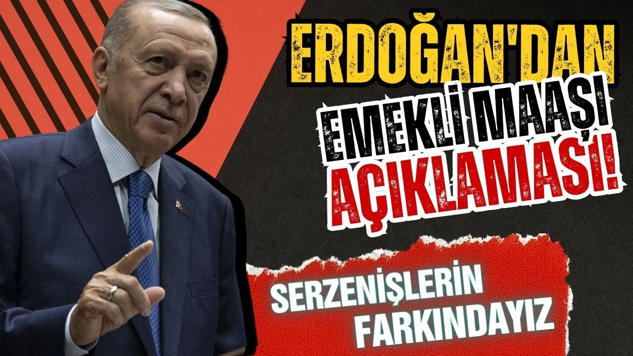 Erdoğan: Emeklilerimizle ilgili adımları yıl sonuna kadar atacağız