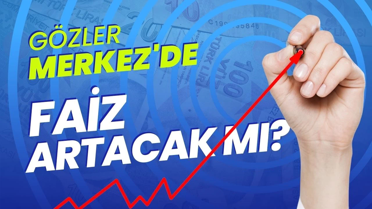 Merkez Bankası faiz kararını bugün açıklayacak!