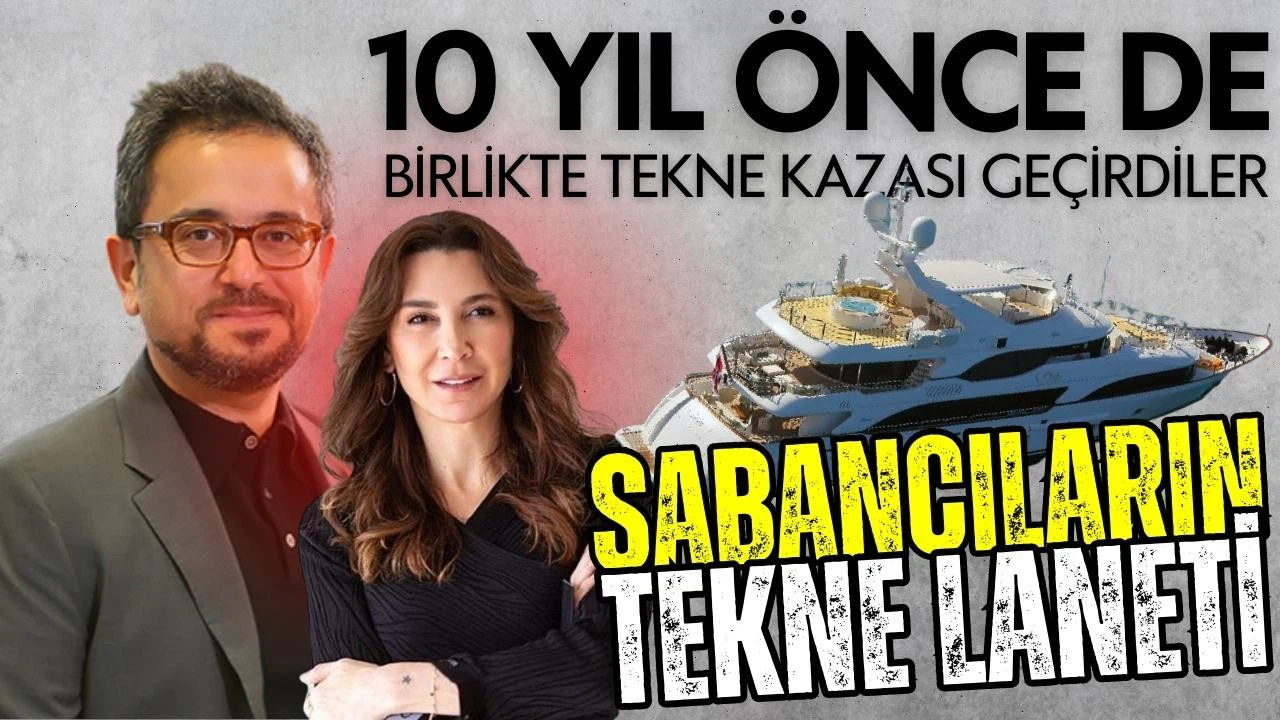 Sabancıların tekne laneti!