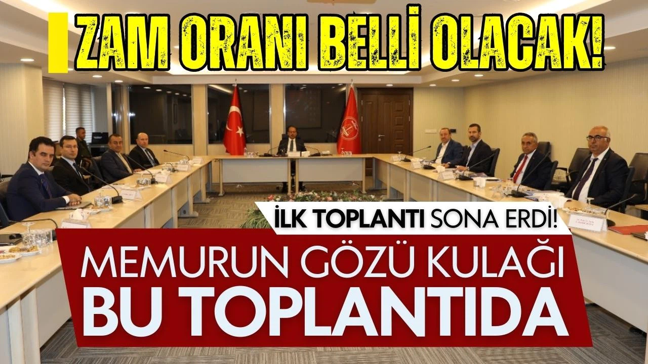 Memurun zam oranının belirleneceği ilk toplantı yapıldı