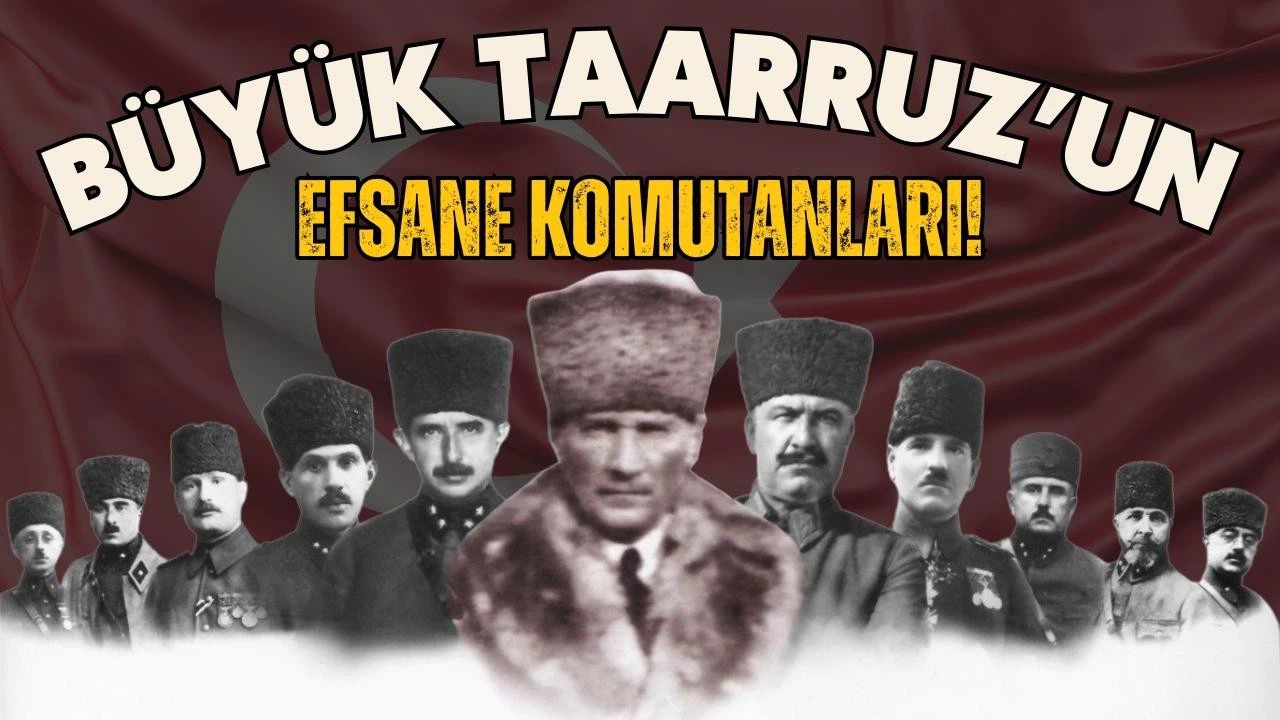 30 Ağustos zaferinde önemli rolü olan komutanlar!