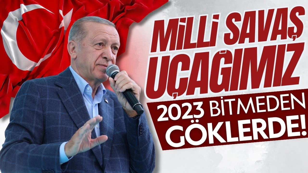 Cumhurbaşkanı Erdoğan, milli savaş uçağı için tarih verdi!