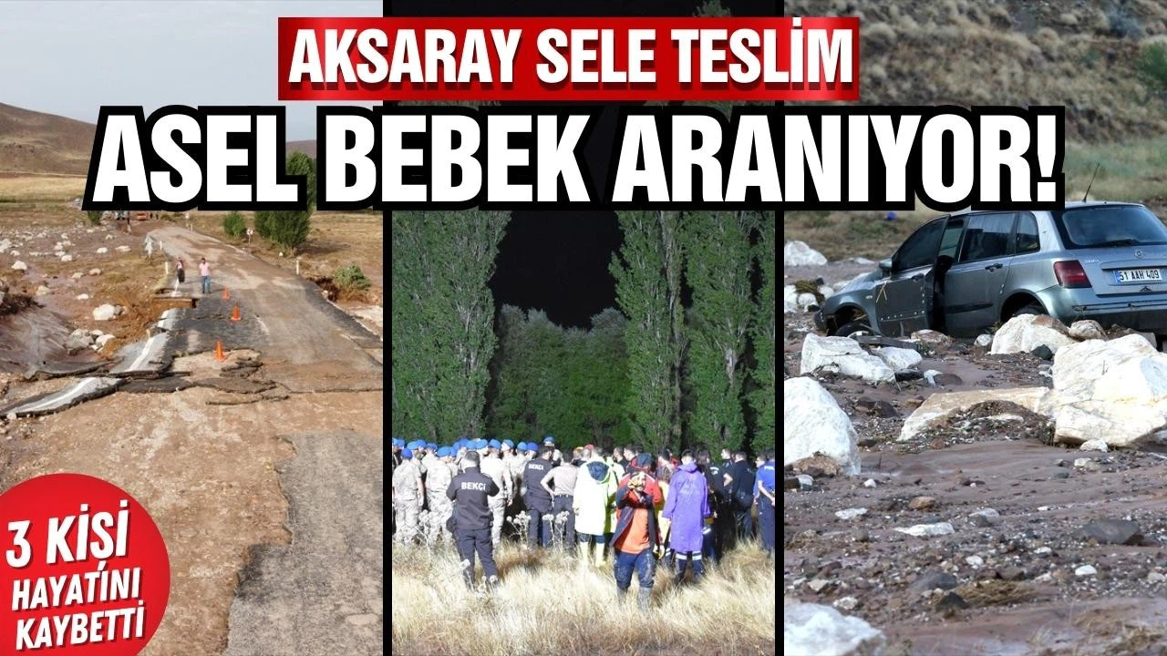 Aksaray sele teslim: Asel bebek aranıyor!