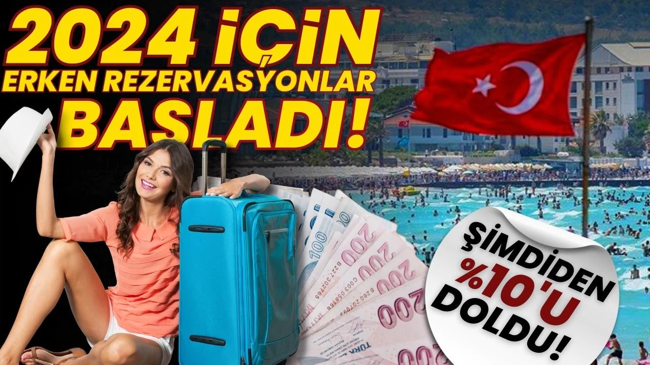 Turizmde, 2024 için erken rezervasyonlar açıldı! İngilizler elini çabuk tuttu!