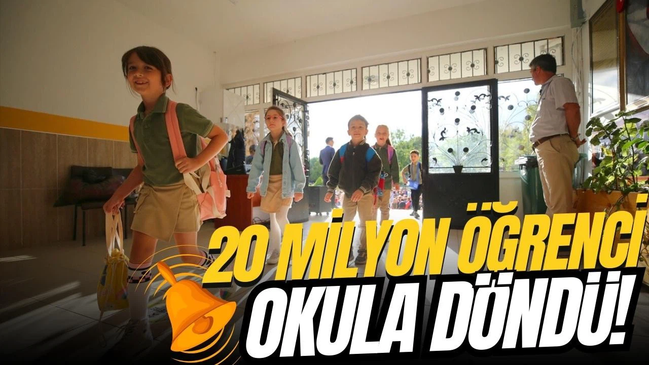 Türkiye'de 20 milyonu aşkın öğrenci için zil çaldı!