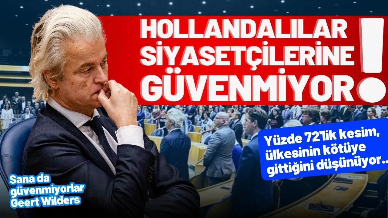 Hollandalılar kendi siyasetçilerine güvenmiyor