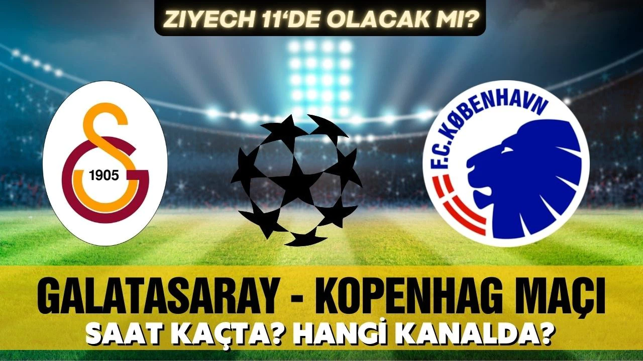 Galatasaray-Kopenhag maçı saat kaçta? Hangi kanalda?