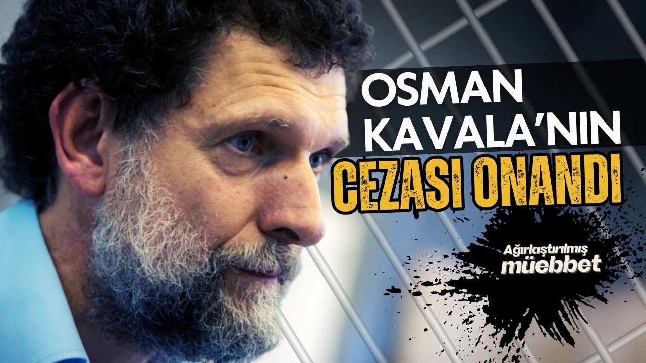 Gezi Parkı davasında Osman Kavala'nın cezası onandı!