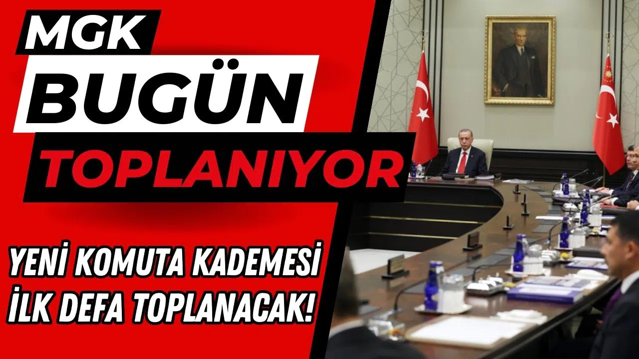 MGK bugün Cumhurbaşkanı Erdoğan başkanlığında toplanacak