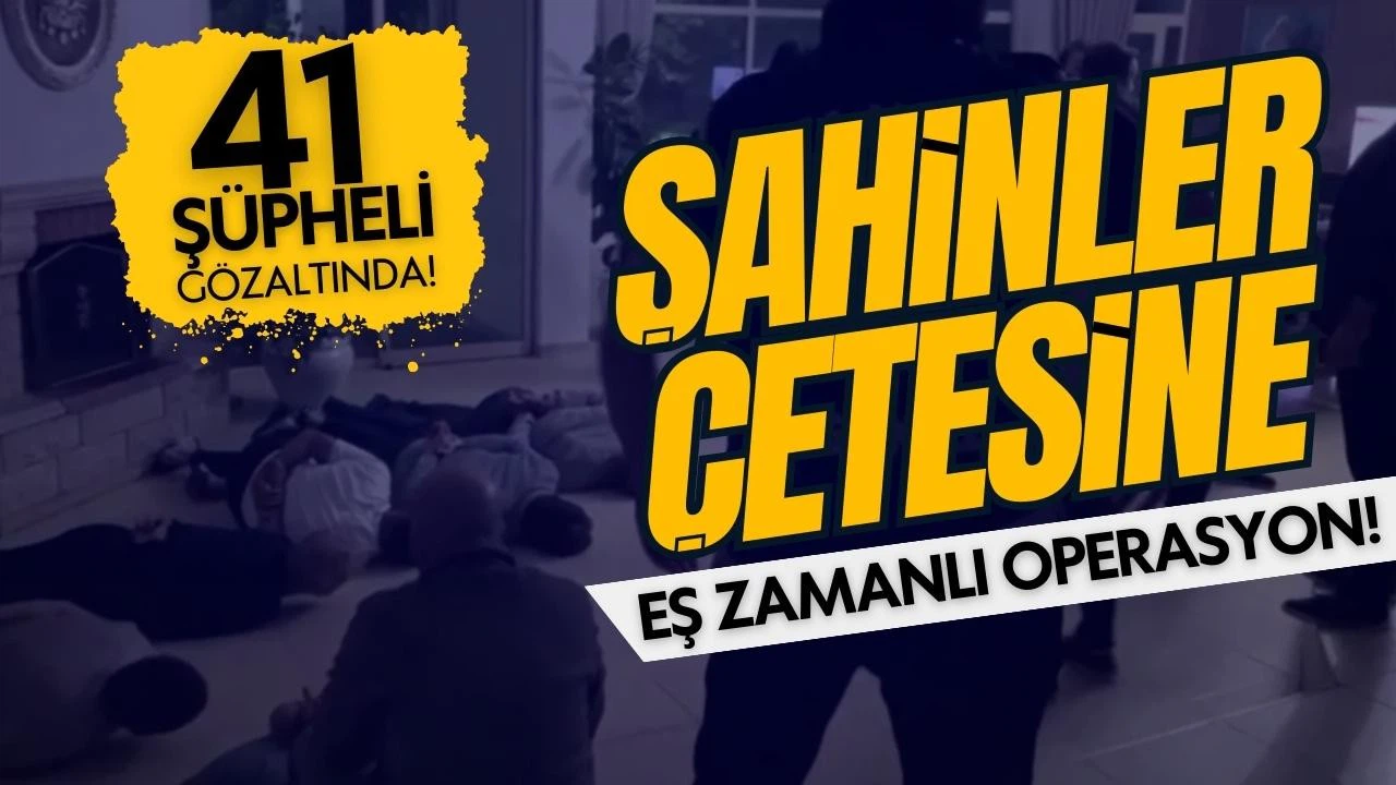 Bakan Yerlikaya: Şahinler çetesi çökertildi