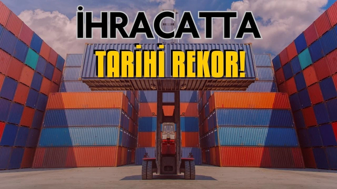 İhracatta yeni rekor!