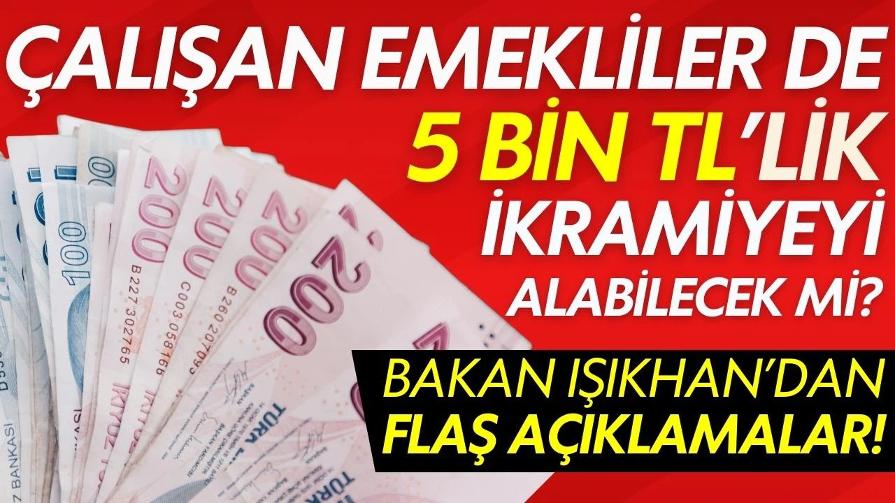 Emekli ikramiyesi hakkında flaş açıklama!