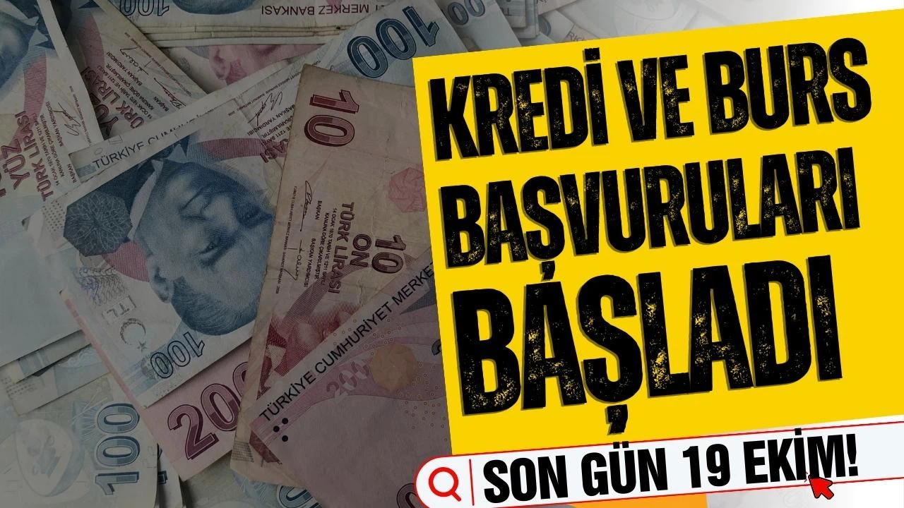 Kredi ve burs başvuruları başladı