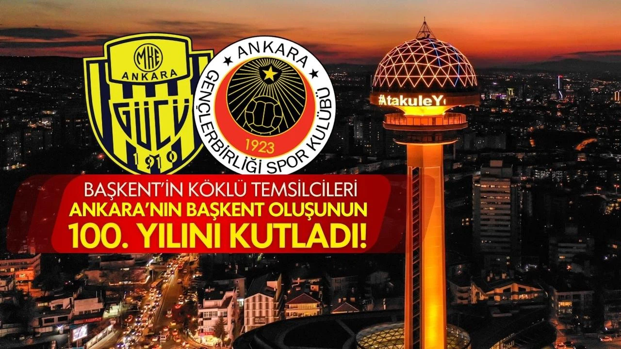 Ankara ekipleri, Ankara'nın başkent oluşunun 100. yılını kutladı!