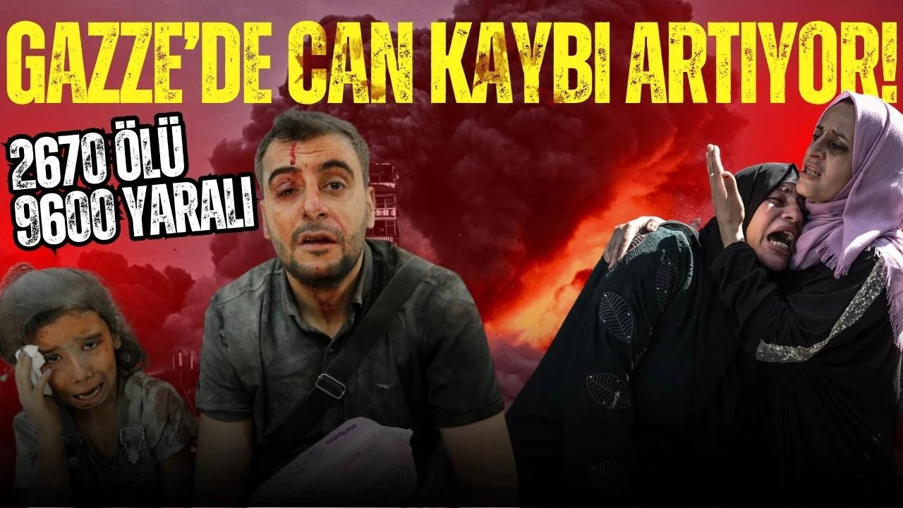 Gazze'de can kaybı artıyor!