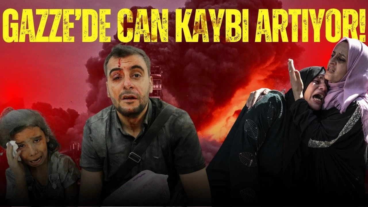 Gazze'de can kaybı artıyor!
